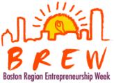 3rd Annual Boston Region Entrepreneurship Week (BREW) Kicks Off Event Registration and Expansion of Programs