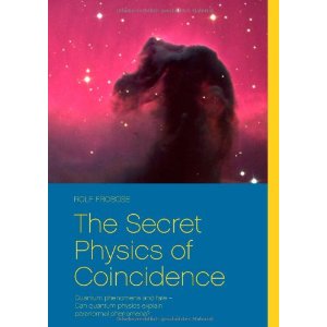 Brandnew Book: The Secret Physics of Coincidence