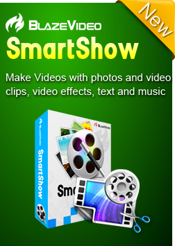 BlazeVideo Announces Release of BlazeVideo SmartShow- An Easy-to-use yet Powerful Video Maker