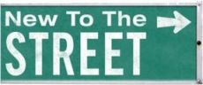 “New To The Street” Is Back on the Street