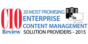 Primero Systems Named Top 20 Enterprise Content Management Solution Provider by CIOReview