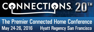 Over 100 Companies Speaking at Parks Associates– 20th-Annual CONNECTIONS: The Premier Connected Home Conference, May 24-26 in San Francisco