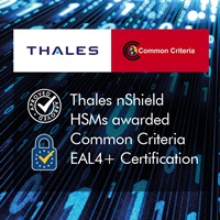 Thales Hardware Security Modules Achieve Common Criteria EAL4+ Certification